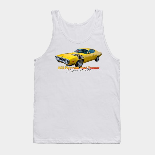 1972 Plymouth Road Runner 2 Door Hardtop Tank Top by Gestalt Imagery